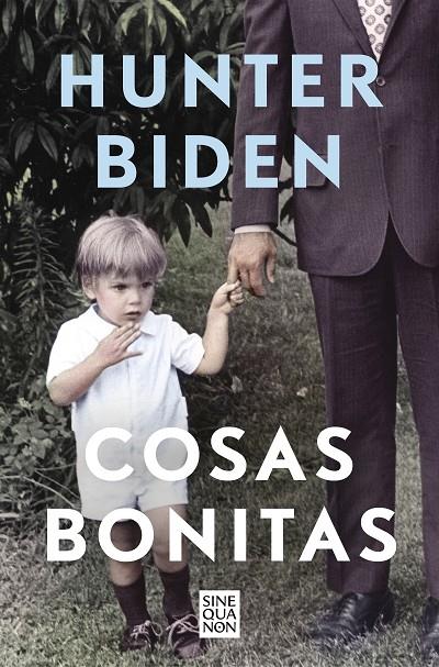 COSAS BONITAS | 9788466670203 | BIDEN, HUNTER | Llibreria Ombra | Llibreria online de Rubí, Barcelona | Comprar llibres en català i castellà online
