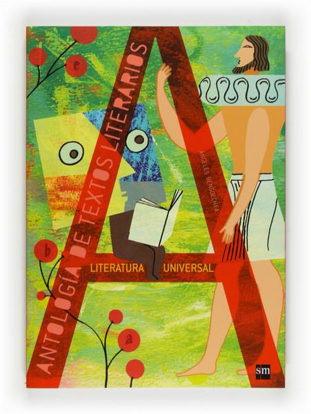 ANTOLOGÍA DE TEXTOS LITERARIOS. LITERATURA UNIVERSAL | 9788467536492 | BENGOECHEA, ÁNGELES | Llibreria Ombra | Llibreria online de Rubí, Barcelona | Comprar llibres en català i castellà online
