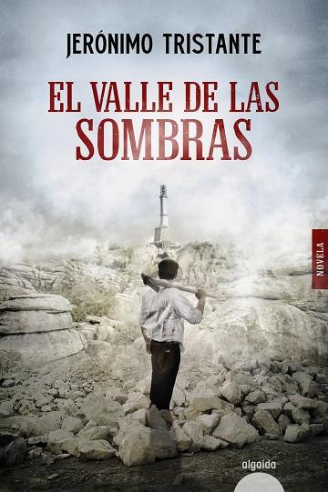 EL VALLE DE LAS SOMBRAS | 9788491896685 | TRISTANTE, JERÓNIMO | Llibreria Ombra | Llibreria online de Rubí, Barcelona | Comprar llibres en català i castellà online