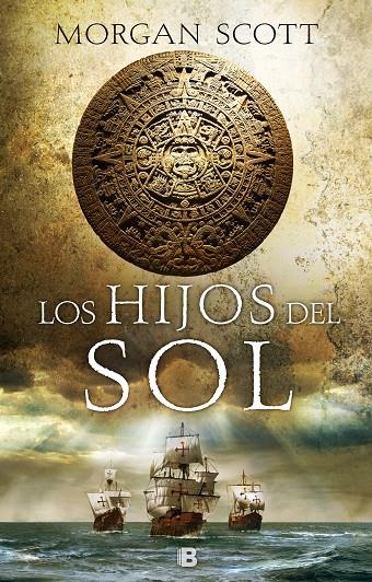 HIJOS DEL SOL | 9788466665377 | SCOTT, MORGAN | Llibreria Ombra | Llibreria online de Rubí, Barcelona | Comprar llibres en català i castellà online