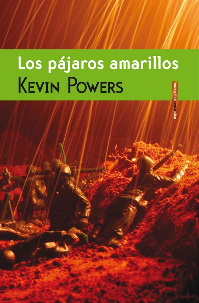 LOS PÁJAROS AMARILLOS | 9788415601104 | KEVIN POWERS | Llibreria Ombra | Llibreria online de Rubí, Barcelona | Comprar llibres en català i castellà online