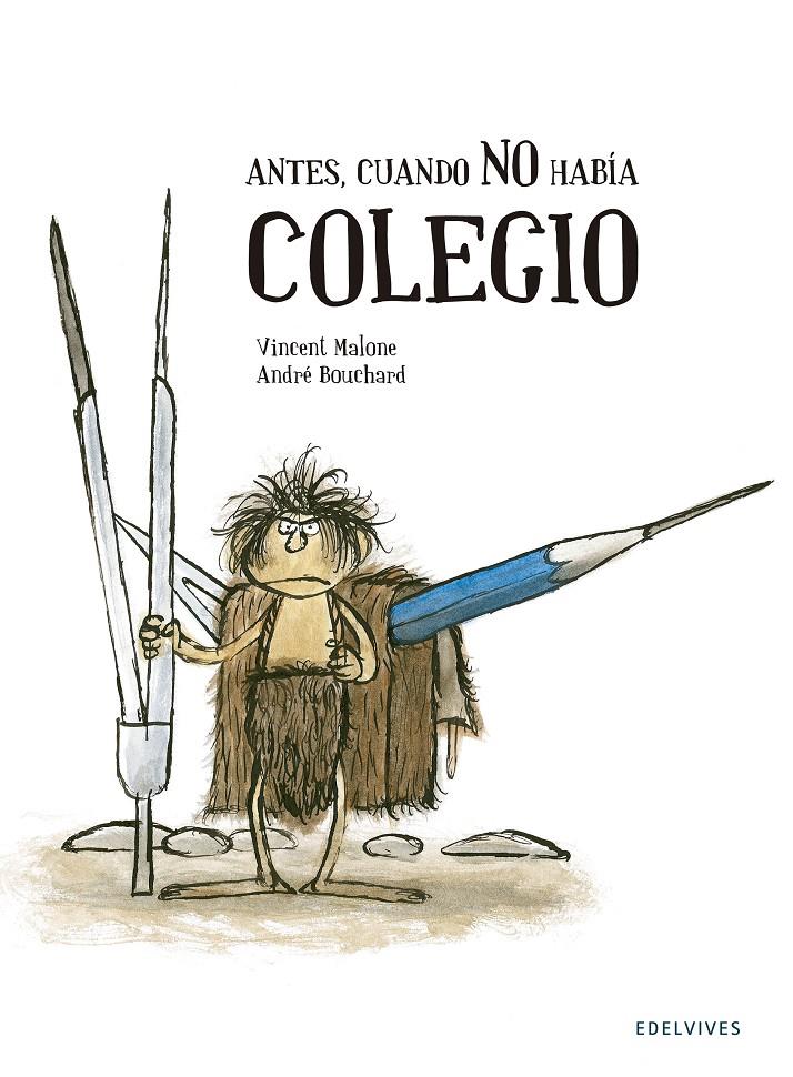 ANTES, CUANDO NO HABÍA COLEGIO | 9788426393753 | VINCENT MALONE | Llibreria Ombra | Llibreria online de Rubí, Barcelona | Comprar llibres en català i castellà online