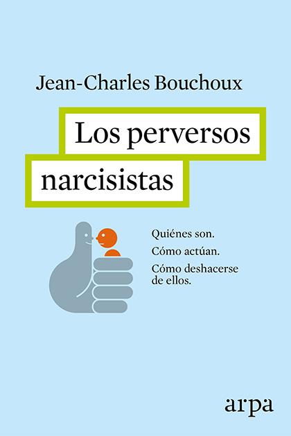 LOS PERVERSOS NARCISISTAS | 9788416601226 | Llibreria Ombra | Llibreria online de Rubí, Barcelona | Comprar llibres en català i castellà online