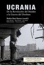 UCRANIA. DE LA REVOLUCIÓN DEL MAIDÁN A LA GUERRA DEL DONBASS | 9788415544791 | RUIZ RAMAS, RUBEN | Llibreria Ombra | Llibreria online de Rubí, Barcelona | Comprar llibres en català i castellà online