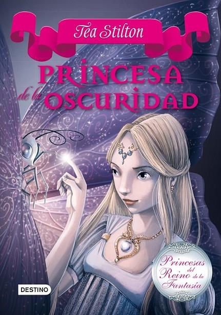 PRINCESA DE LA OSCURIDAD 5 PRINCESAS DEL REINO DE LA FANTASIA | 9788408013587 | TEA STILTON | Llibreria Ombra | Llibreria online de Rubí, Barcelona | Comprar llibres en català i castellà online