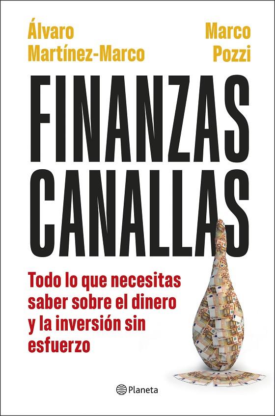 FINANZAS CANALLAS | 9788408317180 | POZZI, MARCO/MARTÍNEZ MARCO, ÁLVARO | Llibreria Ombra | Llibreria online de Rubí, Barcelona | Comprar llibres en català i castellà online