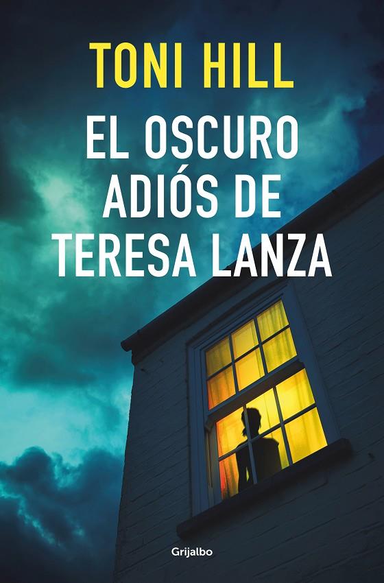 EL OSCURO ADIÓS DE TERESA LANZA | 9788425359910 | HILL, TONI | Llibreria Ombra | Llibreria online de Rubí, Barcelona | Comprar llibres en català i castellà online