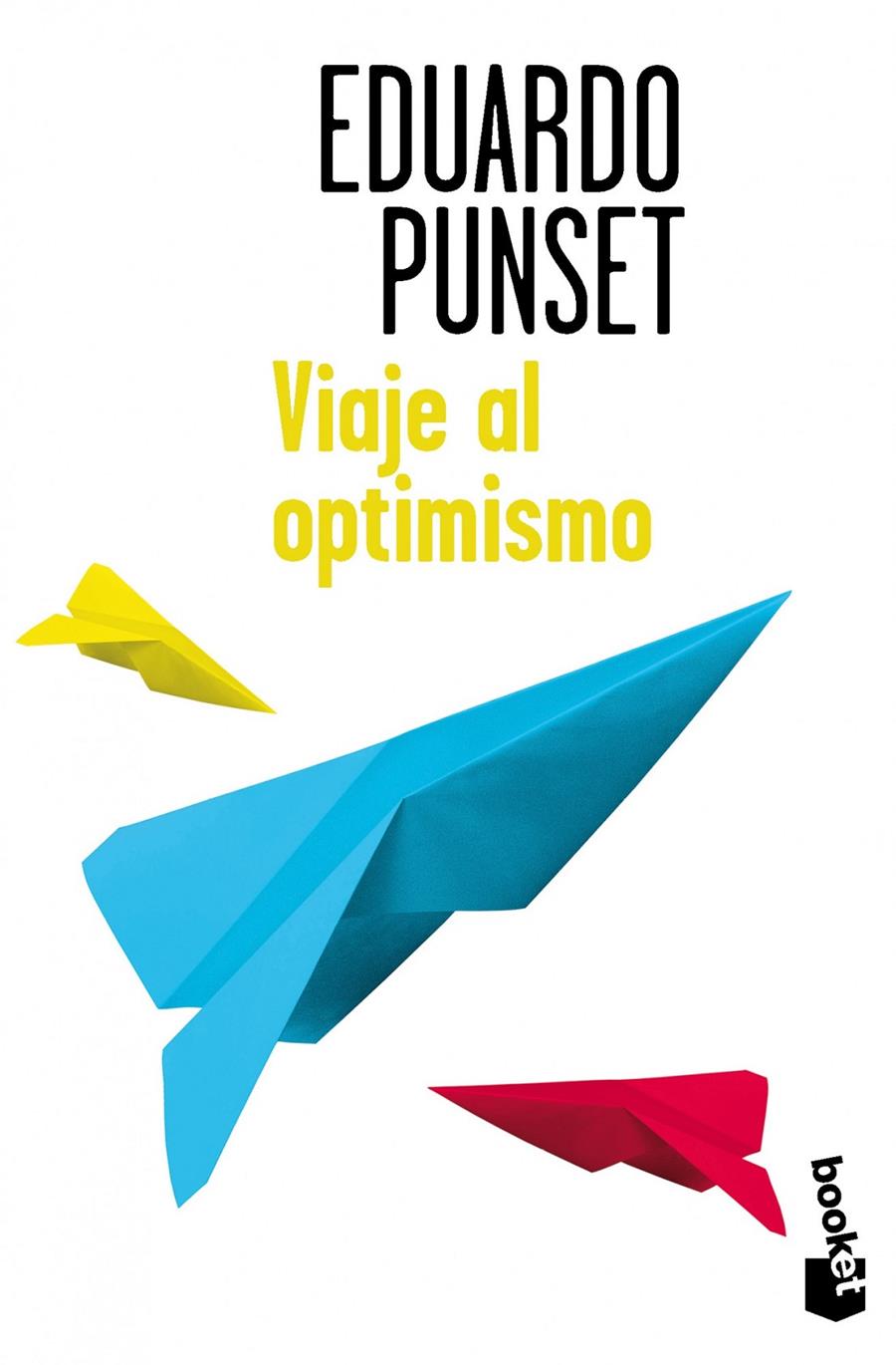 VIAJE AL OPTIMISMO | 9788423348169 | EDUARDO PUNSET | Llibreria Ombra | Llibreria online de Rubí, Barcelona | Comprar llibres en català i castellà online