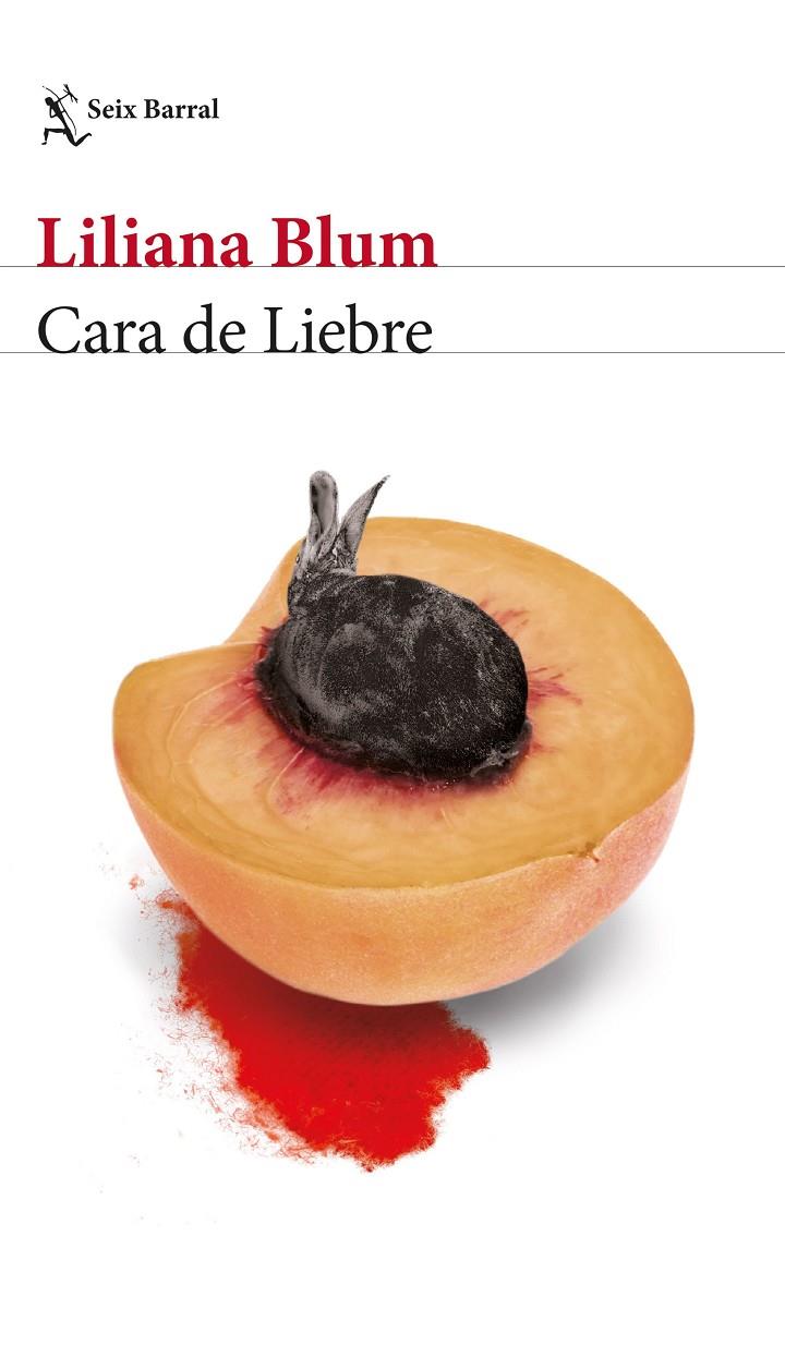 CARA DE LIEBRE | 9788432239519 | BLUM, LILIANA | Llibreria Ombra | Llibreria online de Rubí, Barcelona | Comprar llibres en català i castellà online