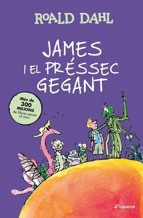 JAMES I EL PRÉSSEC GEGANT | 9791387741921 | DAHL, ROALD | Llibreria Ombra | Llibreria online de Rubí, Barcelona | Comprar llibres en català i castellà online