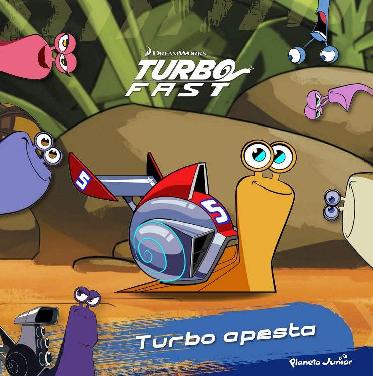 TURBO FAST. TURBO APESTA | 9788408149798 | DREAMWORKS | Llibreria Ombra | Llibreria online de Rubí, Barcelona | Comprar llibres en català i castellà online