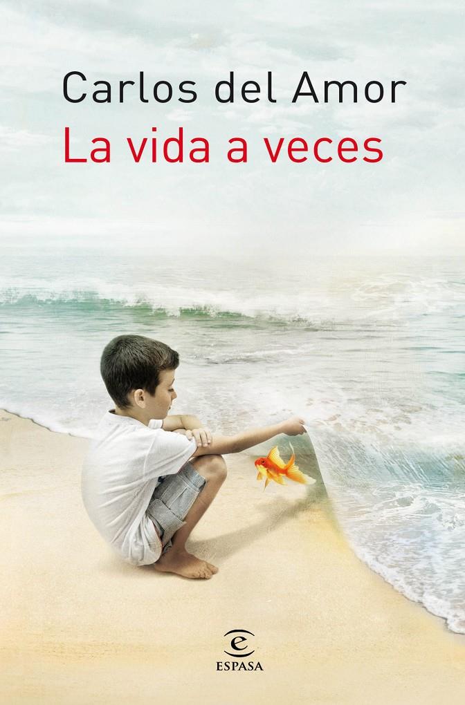 LA VIDA A VECES | 9788467008869 | CARLOS DEL AMOR | Llibreria Ombra | Llibreria online de Rubí, Barcelona | Comprar llibres en català i castellà online