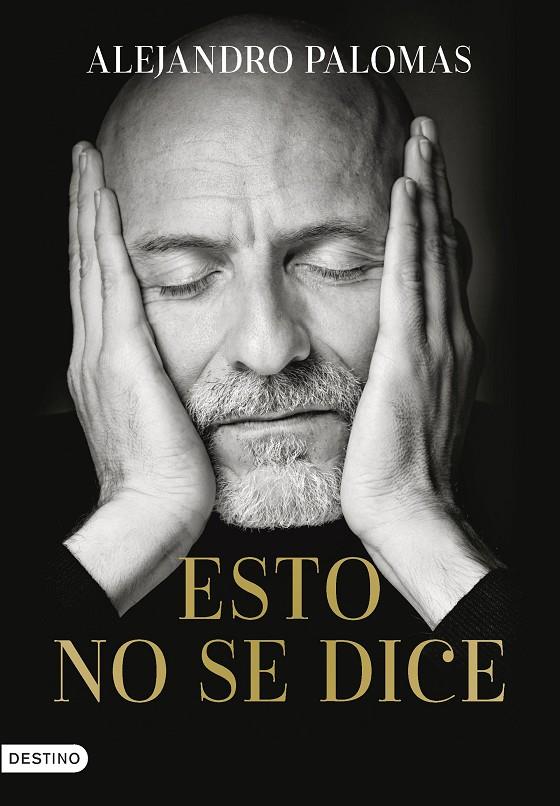 ESTO NO SE DICE | 9788423362097 | PALOMAS PUBILL, ALEJANDRO | Llibreria Ombra | Llibreria online de Rubí, Barcelona | Comprar llibres en català i castellà online