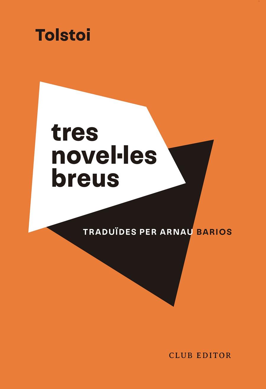 TRES NOVEL·LES BREUS | 9788473294201 | TOLSTOI, LEV | Llibreria Ombra | Llibreria online de Rubí, Barcelona | Comprar llibres en català i castellà online