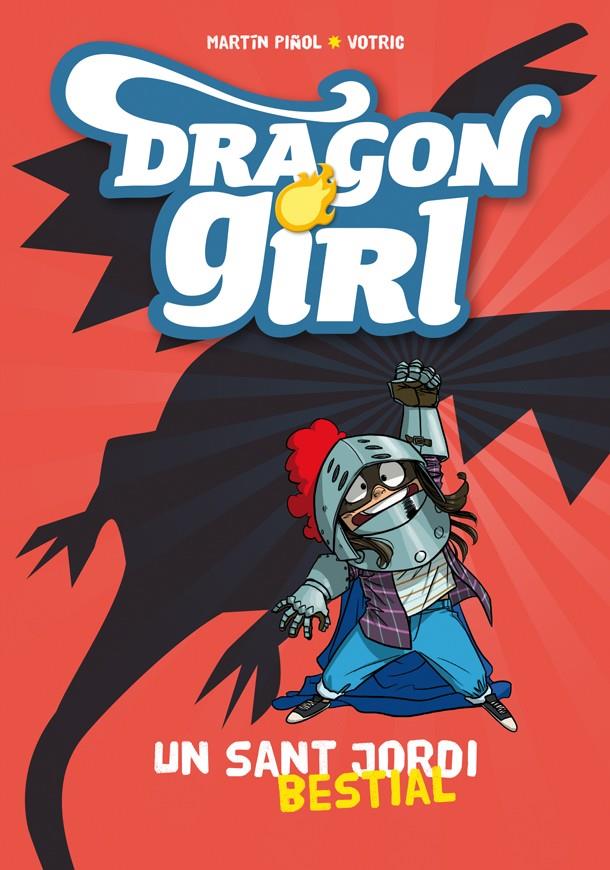 DRAGON GIRL. UN SANT JORDI BESTIAL | 9788424659929 | PIÑOL, MARTÍN | Llibreria Ombra | Llibreria online de Rubí, Barcelona | Comprar llibres en català i castellà online