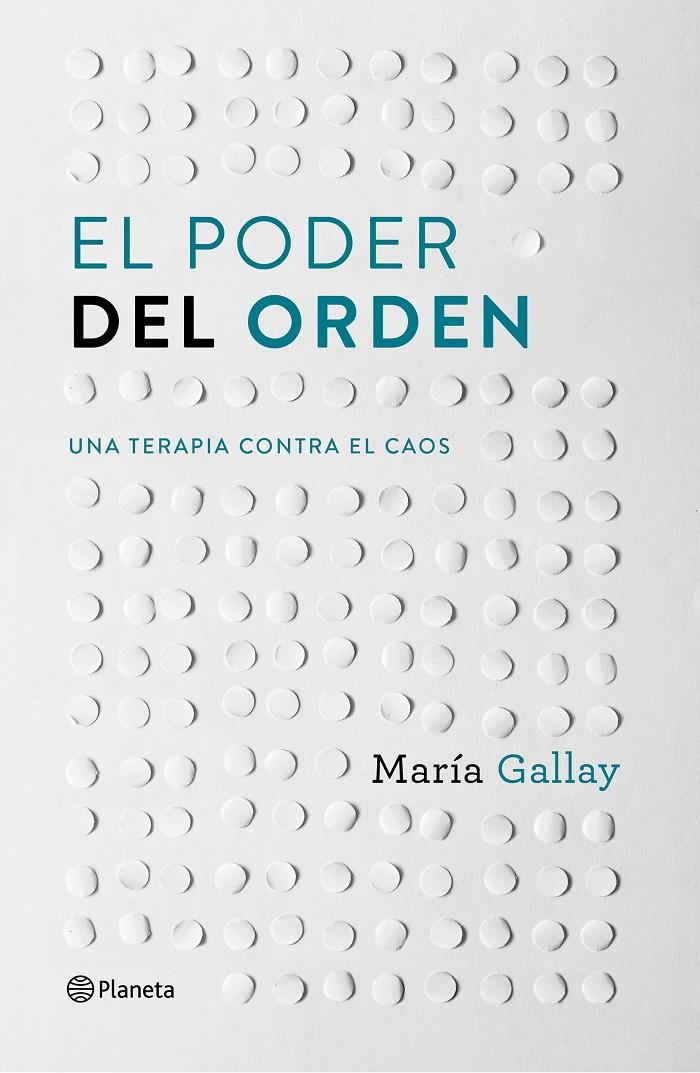 EL PODER DEL ORDEN | 9788408166603 | MARÍA GALLAY | Llibreria Ombra | Llibreria online de Rubí, Barcelona | Comprar llibres en català i castellà online