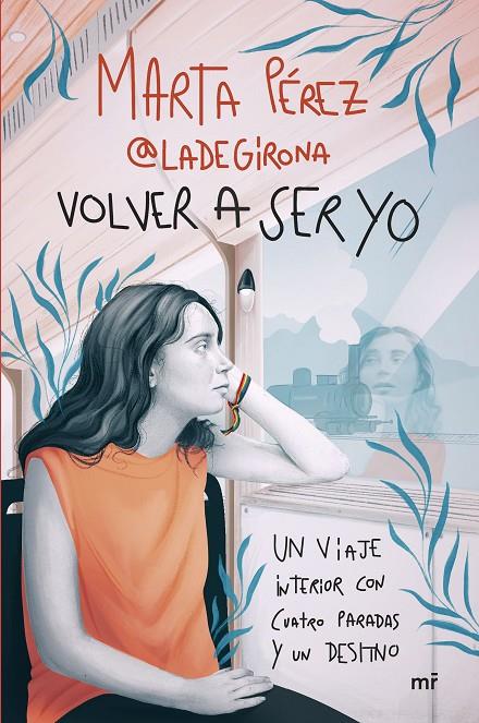 VOLVER A SER YO | 9788427052123 | MARTA PÉREZ (@LADEGIRONA_) | Llibreria Ombra | Llibreria online de Rubí, Barcelona | Comprar llibres en català i castellà online