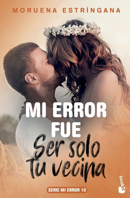 MI ERROR FUE SER SOLO TU VECINA | 9788408213703 | ESTRÍNGANA, MORUENA | Llibreria Ombra | Llibreria online de Rubí, Barcelona | Comprar llibres en català i castellà online