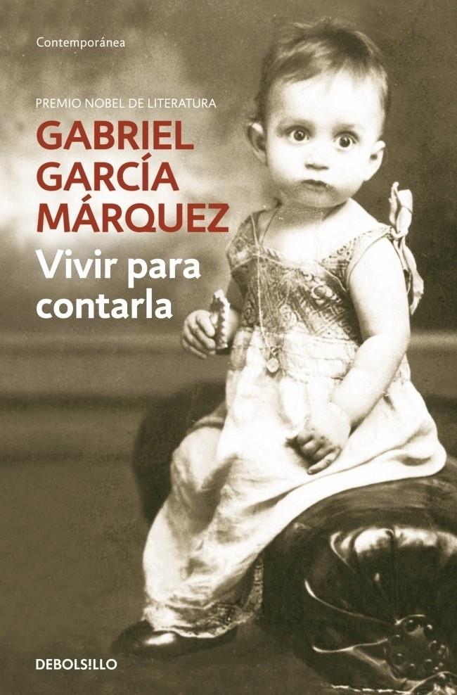 VIVIR PARA CONTARLA | 9788483462058 | GARCIA MARQUEZ,GABRIEL | Llibreria Ombra | Llibreria online de Rubí, Barcelona | Comprar llibres en català i castellà online
