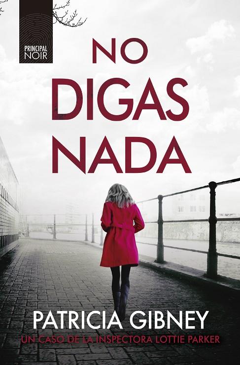 NO DIGAS NADA | 9788418216381 | GIBNEY, PATRICIA | Llibreria Ombra | Llibreria online de Rubí, Barcelona | Comprar llibres en català i castellà online