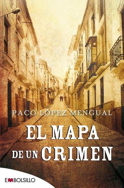 EL MAPA DE UN CRIMEN | 9788416087310 | LÓPEZ MENGUAL, PACO | Llibreria Ombra | Llibreria online de Rubí, Barcelona | Comprar llibres en català i castellà online