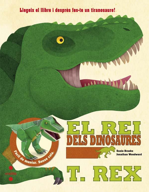 EL REI DELS DINOSAURES: T-REX | 9788466141239 | BROOKS, SUSIE | Llibreria Ombra | Llibreria online de Rubí, Barcelona | Comprar llibres en català i castellà online