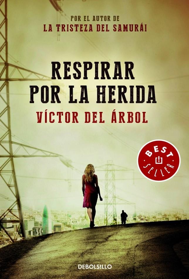 RESPIRAR POR LA HERIDA | 9788490329245 | DEL ARBOL,VICTOR | Llibreria Ombra | Llibreria online de Rubí, Barcelona | Comprar llibres en català i castellà online