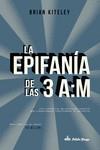 LA EPIFANÍA DE LAS 3 A:M | 9788494613197 | KITELEY, BRIAN/ | Llibreria Ombra | Llibreria online de Rubí, Barcelona | Comprar llibres en català i castellà online