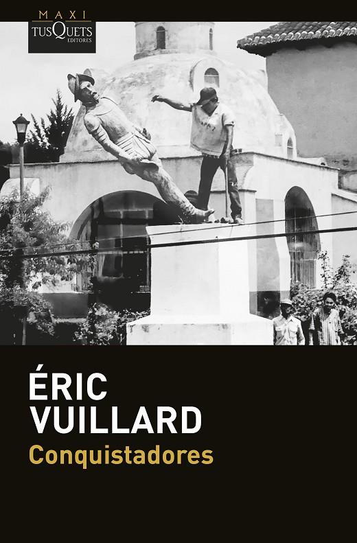 CONQUISTADORES | 9788411076876 | VUILLARD, ÉRIC | Llibreria Ombra | Llibreria online de Rubí, Barcelona | Comprar llibres en català i castellà online