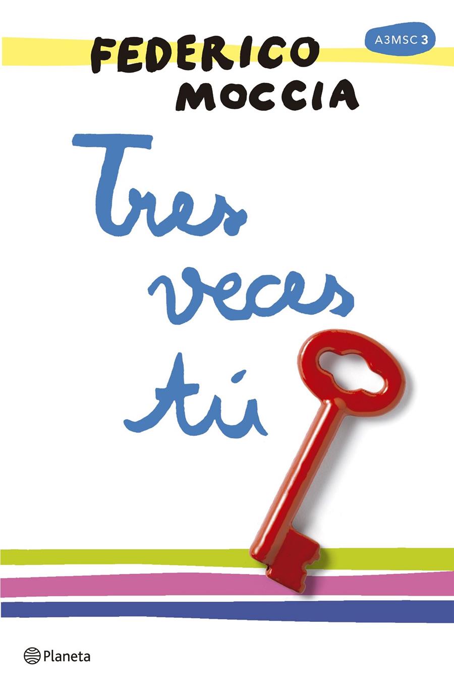 TRES VECES TÚ | 9788408165996 | FEDERICO MOCCIA | Llibreria Ombra | Llibreria online de Rubí, Barcelona | Comprar llibres en català i castellà online