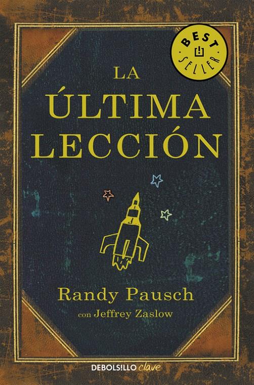 LA ÚLTIMA LECCIÓN | 9788466330121 | PAUSCH,RANDY | Llibreria Ombra | Llibreria online de Rubí, Barcelona | Comprar llibres en català i castellà online