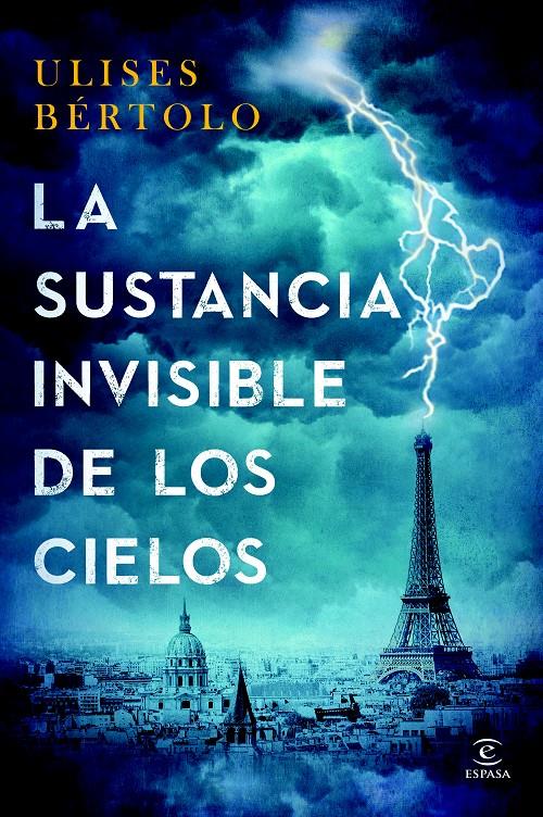 LA SUSTANCIA INVISIBLE DE LOS CIELOS | 9788467043464 | ULISES BÉRTOLO | Llibreria Ombra | Llibreria online de Rubí, Barcelona | Comprar llibres en català i castellà online