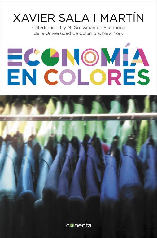 ECONOMÍA EN COLORES | 9788416029716 | SALA I MARTIN, XAVIER | Llibreria Ombra | Llibreria online de Rubí, Barcelona | Comprar llibres en català i castellà online