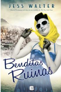 BENDITAS RUINAS | 9788466655132 | WALTER, JESS | Llibreria Ombra | Llibreria online de Rubí, Barcelona | Comprar llibres en català i castellà online