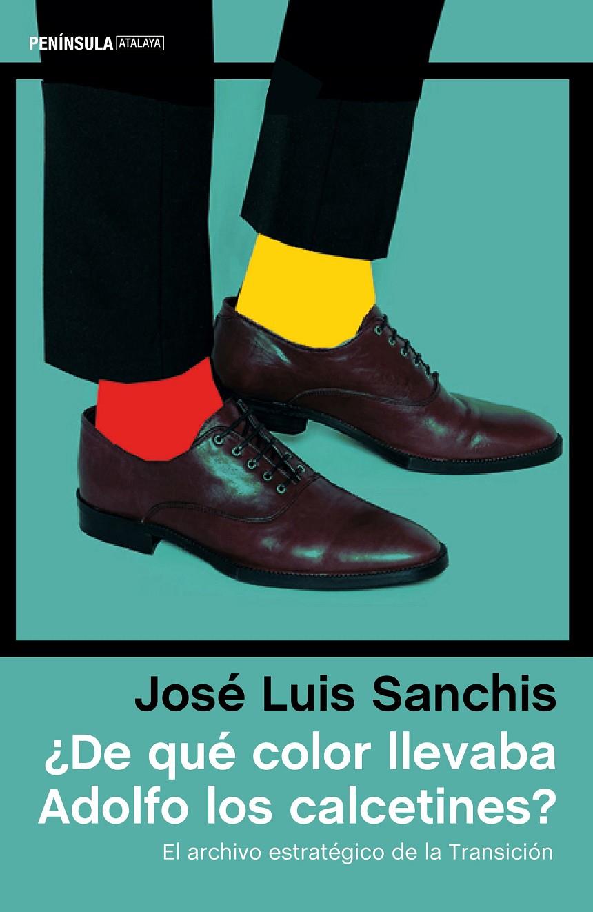 ¿DE QUÉ COLOR LLEVABA ADOLFO LOS CALCETINES? | 9788499425054 | JOSÉ LUIS SANCHIS ARMELLES | Llibreria Ombra | Llibreria online de Rubí, Barcelona | Comprar llibres en català i castellà online