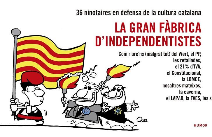 LA GRAN FÀBRICA D'INDEPENDENTISTES | 9788416139026 | EN DEFENSA DE LA CULTURA CATALANA, NINOTAIRES | Llibreria Ombra | Llibreria online de Rubí, Barcelona | Comprar llibres en català i castellà online