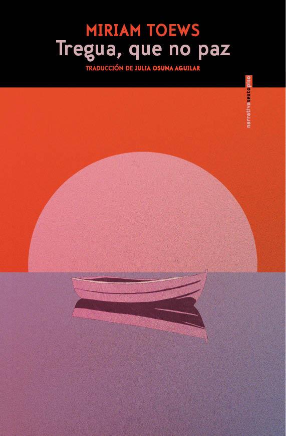 TREGUA, QUE NO PAZ | 9788410249820 | TOEWS, MIRIAM | Llibreria Ombra | Llibreria online de Rubí, Barcelona | Comprar llibres en català i castellà online