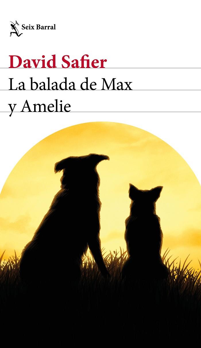 LA BALADA DE MAX Y AMELIE | 9788432234323 | SAFIER, DAVID | Llibreria Ombra | Llibreria online de Rubí, Barcelona | Comprar llibres en català i castellà online