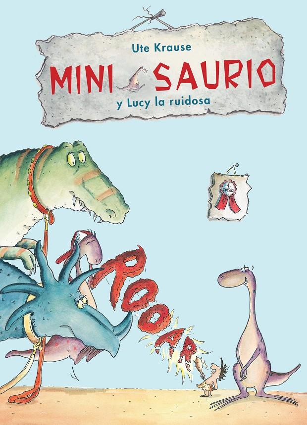 MINI SAURIO Y LUCY LA RUIDOSA | 9788468324937 | KRAUSER, UTE/NACIONALIDAD: ALEMANA | Llibreria Ombra | Llibreria online de Rubí, Barcelona | Comprar llibres en català i castellà online