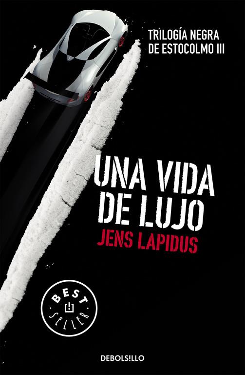 UNA VIDA DE LUJO (TRILOGÍA NEGRA DE ESTOCOLMO 3) | 9788466334563 | LAPIDUS, JENS | Llibreria Ombra | Llibreria online de Rubí, Barcelona | Comprar llibres en català i castellà online