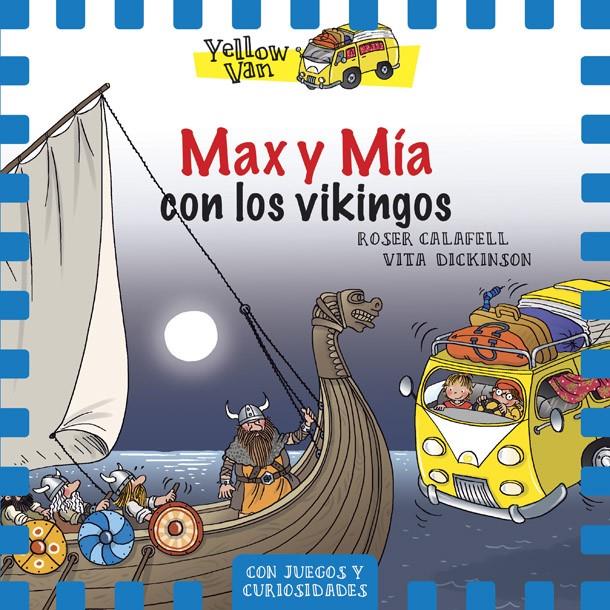 YELLOW VAN 9. MAX Y MÍA CON LOS VIKINGOS | 9788424660390 | DICKINSON, VITA | Llibreria Ombra | Llibreria online de Rubí, Barcelona | Comprar llibres en català i castellà online