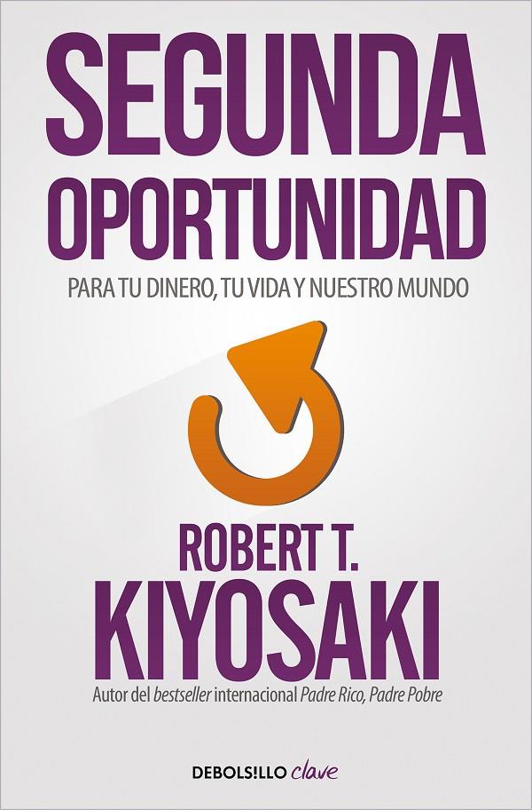 SEGUNDA OPORTUNIDAD | 9788466356046 | KIYOSAKI, ROBERT T. | Llibreria Ombra | Llibreria online de Rubí, Barcelona | Comprar llibres en català i castellà online