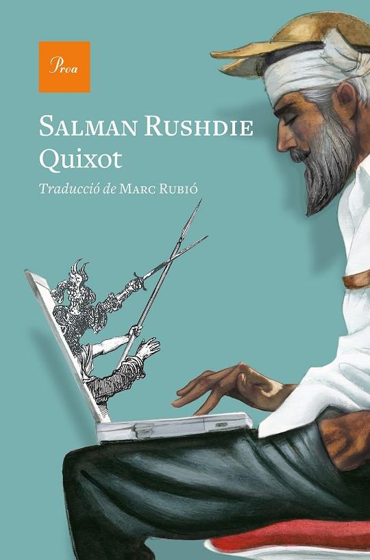 QUIXOT | 9788475888286 | RUSHDIE, SALMAN | Llibreria Ombra | Llibreria online de Rubí, Barcelona | Comprar llibres en català i castellà online