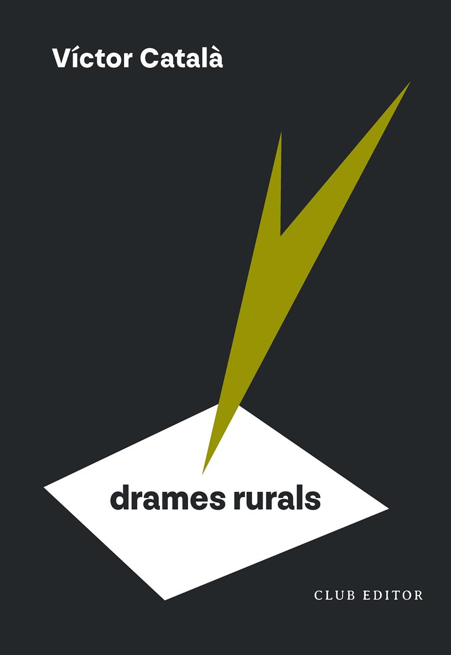 DRAMES RURALS | 9788473295185 | CATALÀ, VÍCTOR | Llibreria Ombra | Llibreria online de Rubí, Barcelona | Comprar llibres en català i castellà online