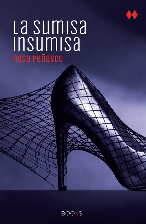 LA SUMISA INSUMISA  | 9788466327343 | ROSA PEÑASCO | Llibreria Ombra | Llibreria online de Rubí, Barcelona | Comprar llibres en català i castellà online