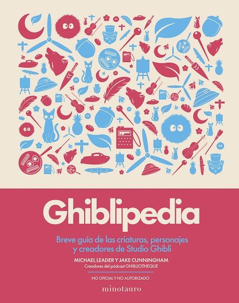 GHIBLIPEDIA | 9788445022405 | CUNNINGHAM, JAKE/LEADER, MICHAEL | Llibreria Ombra | Llibreria online de Rubí, Barcelona | Comprar llibres en català i castellà online