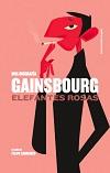 GAINSBOURG: ELEFANTES ROSAS | 9788494414954 | CABRERIZO PÉREZ, FELIPE | Llibreria Ombra | Llibreria online de Rubí, Barcelona | Comprar llibres en català i castellà online