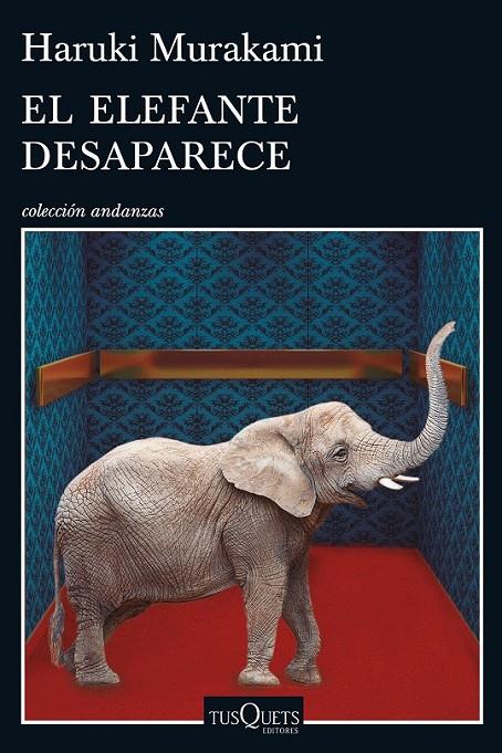 EL ELEFANTE DESAPARECE | 9788490662410 | MURAKAMI, HARUKI | Llibreria Ombra | Llibreria online de Rubí, Barcelona | Comprar llibres en català i castellà online