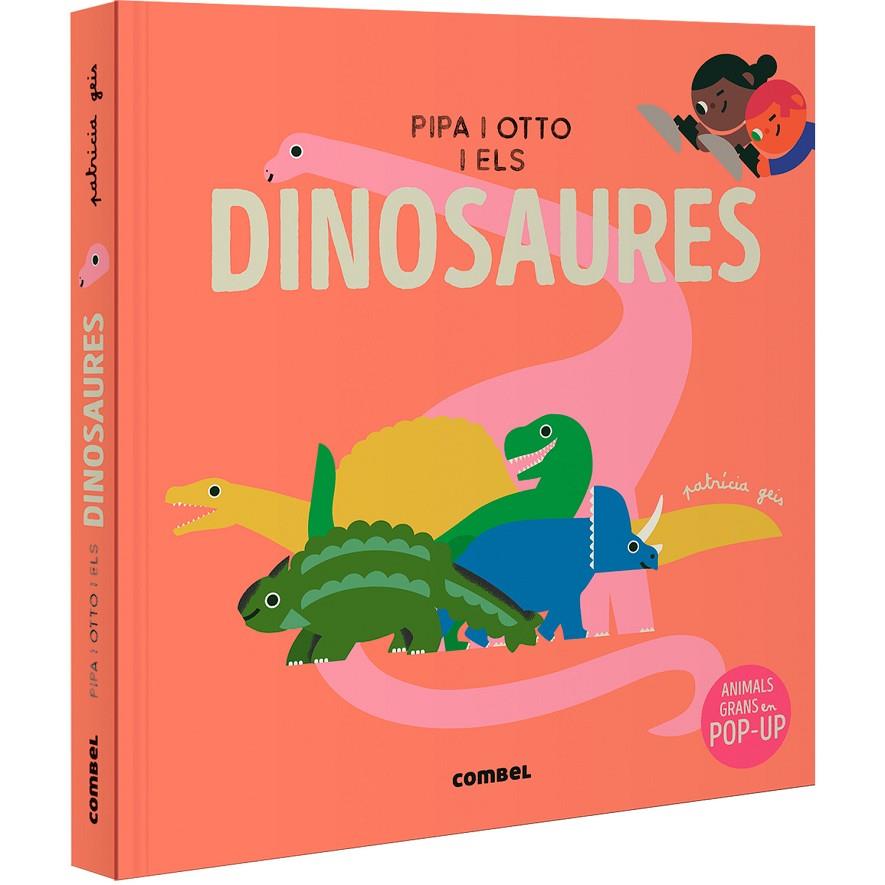 PIPA I OTTO I ELS DINOSAURES | 9788411582643 | GEIS CONTI, PATRICIA | Llibreria Ombra | Llibreria online de Rubí, Barcelona | Comprar llibres en català i castellà online