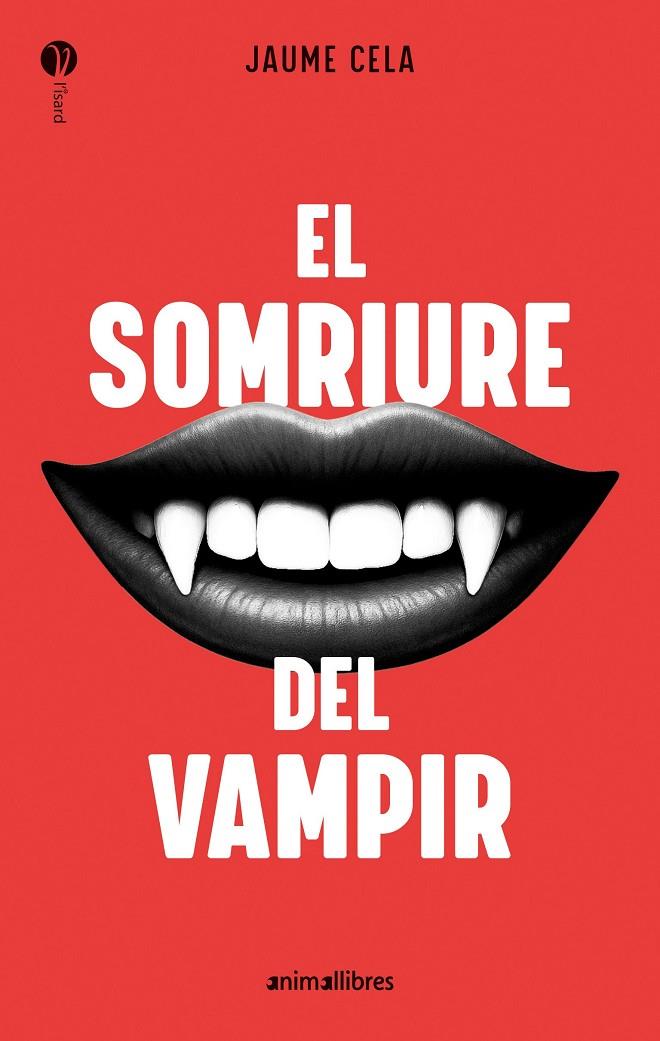 EL SOMRIURE DEL VAMPIR | 9788410302211 | JAUME CELA | Llibreria Ombra | Llibreria online de Rubí, Barcelona | Comprar llibres en català i castellà online